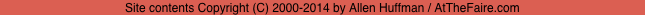 Site contents Copyright (C) 2000-2014 by Allen Huffman / AtTheFaire.com